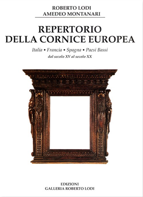 Roberto Lodi Repertorio_cornice_europea_edizioni_galleria_roberto_lodi